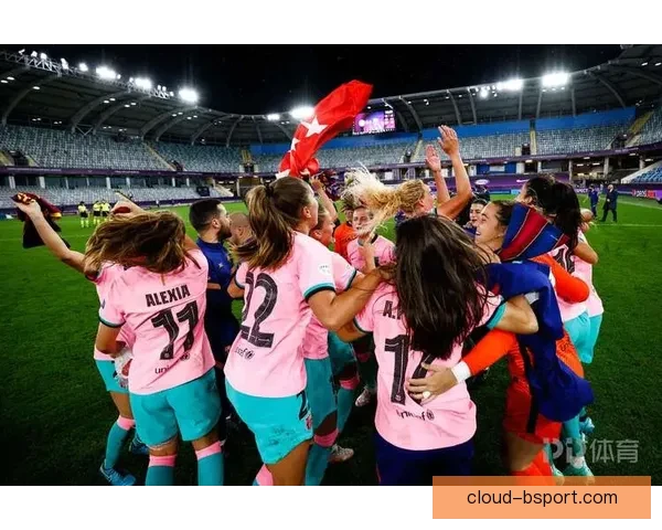 奥娜巴特列在巴萨女足边路攻防中发挥关键作用成不可或缺核心