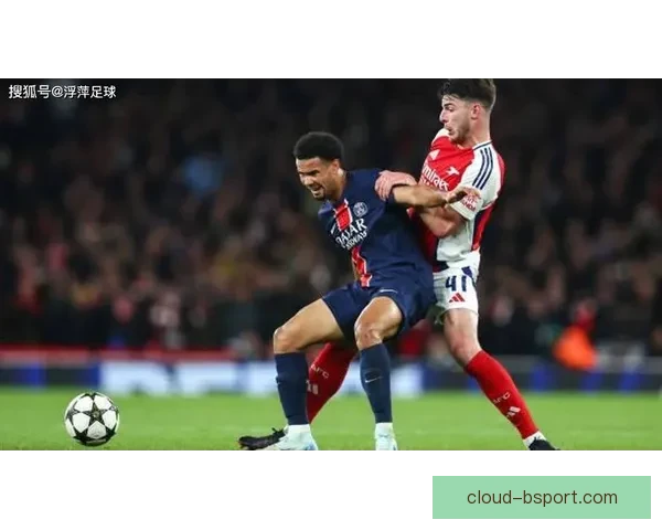 扎伊尔埃梅里崛起引领巴黎中场全面掌控新格局